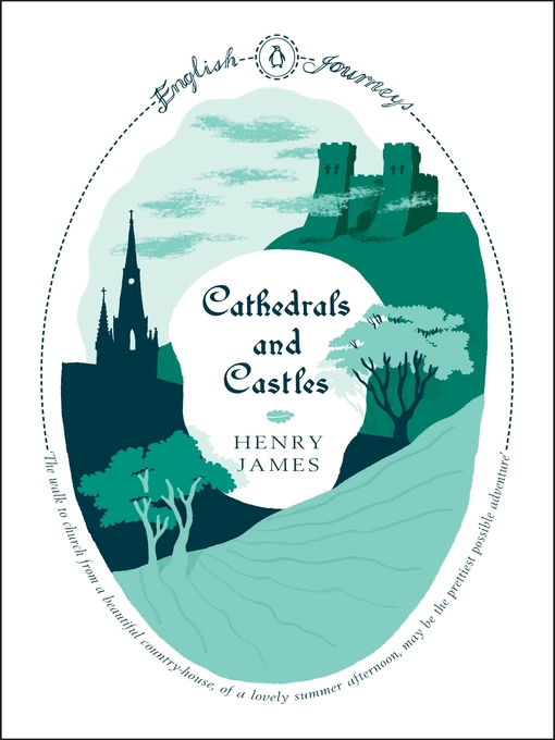 Title details for Cathedrals and Castles by Henry James - Wait list